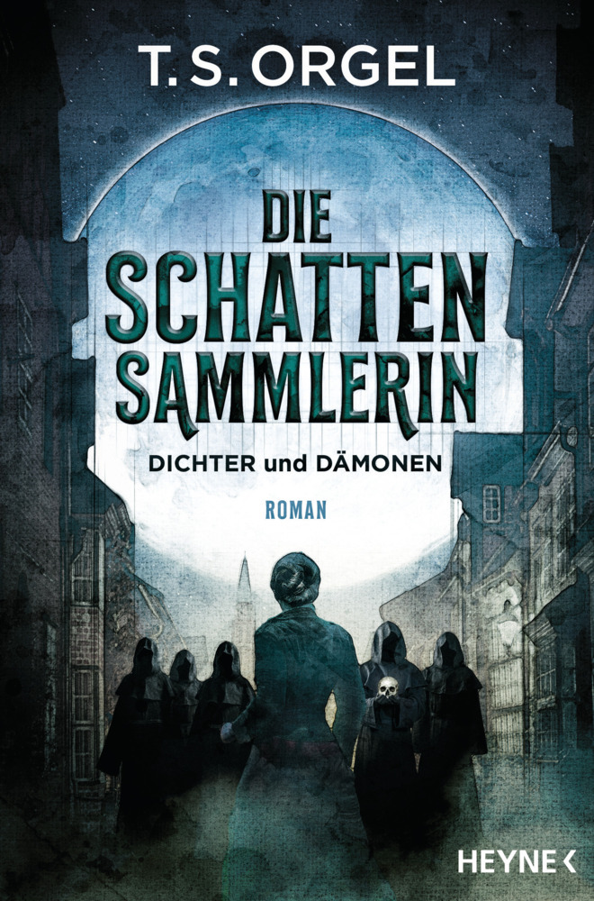 Die Schattensammlerin-  Dichter und Dämonen