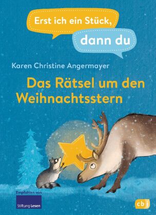 Erst ich ein Stück dann du – Das Rätsel um den Weihnachtsstern