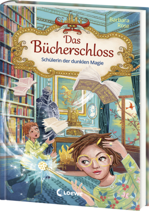 Das Bücherschloss - Schülerin der dunklen Magie #06